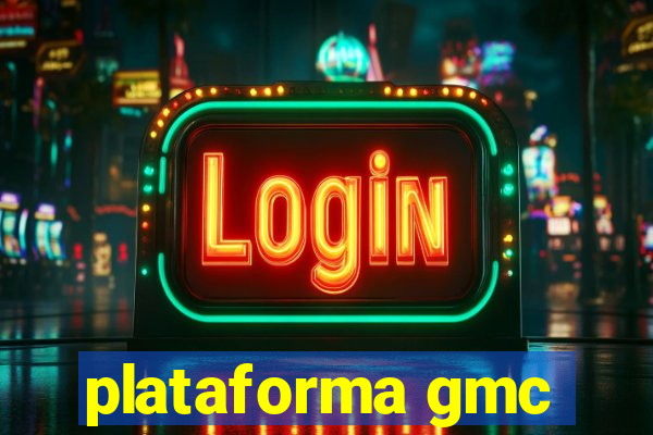 plataforma gmc